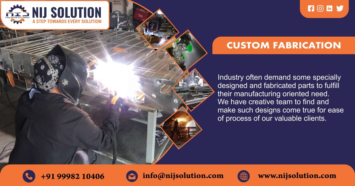 Custom Fabrication In Ahmedabad