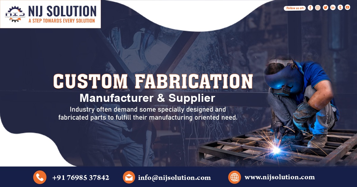 Custom Fabrication Supplier in India
