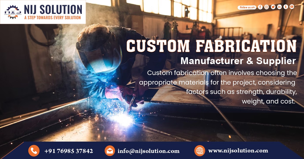 Supplier of Custom Fabrication In Jammu