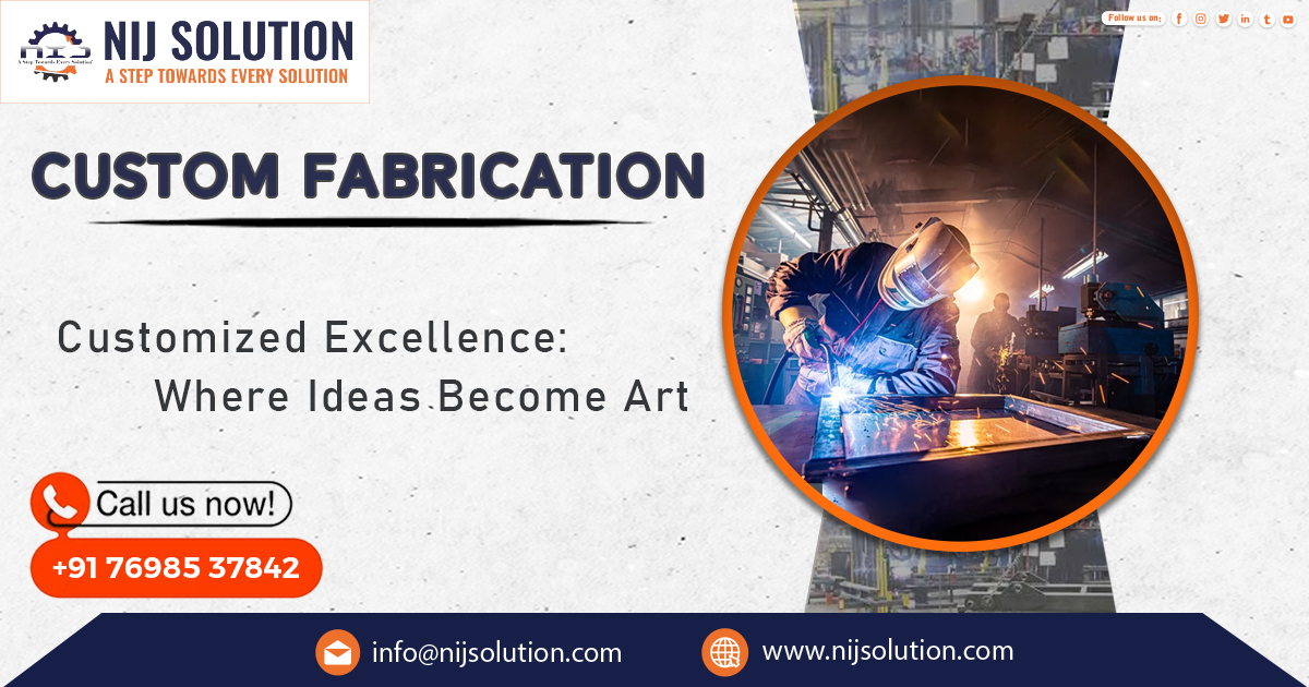 Custom Fabrication Services in Bhopal