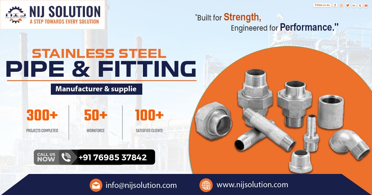 Supplier of Stainless Steel Pipe and Fitting in Raipur