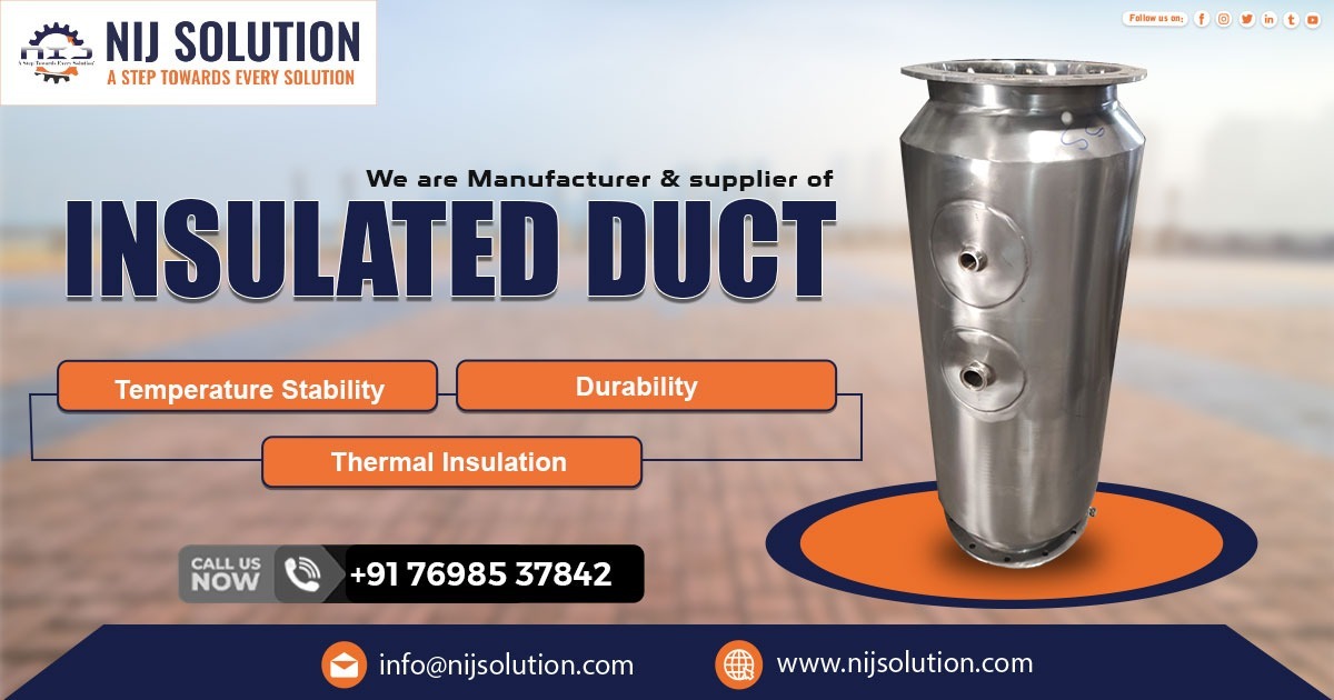 Supplier of Insulated Duct in Ahmedabad