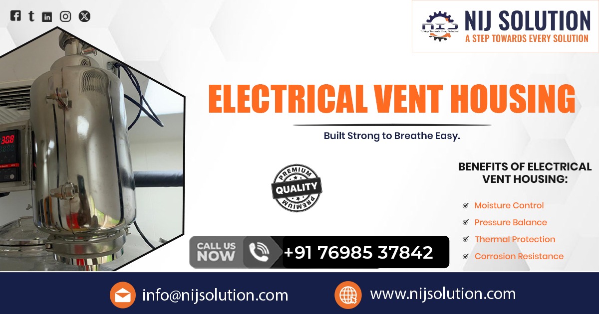 Electrical Vent Housing in Rajkot