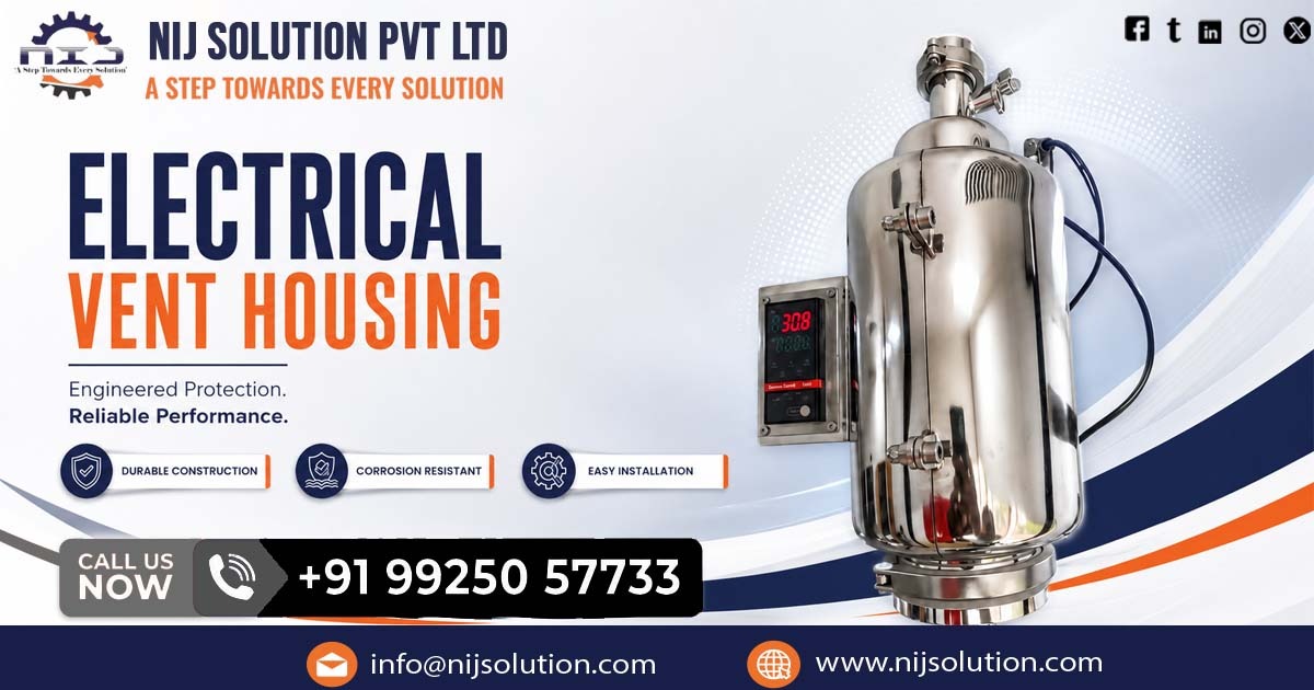 Electrical Vent Housing Supplier in Tripura | Nij Solution Pvt. Ltd.